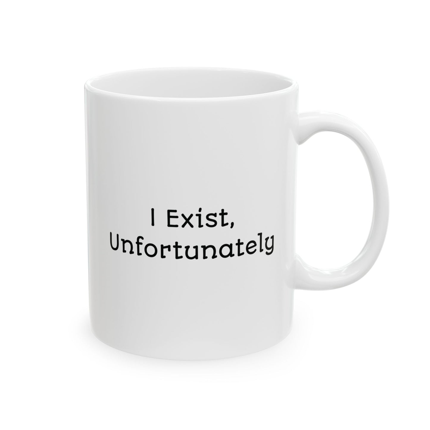I Exist, Unfortunately Mug | Dark Humor Coffee Cup | Funny Mental Health Gift