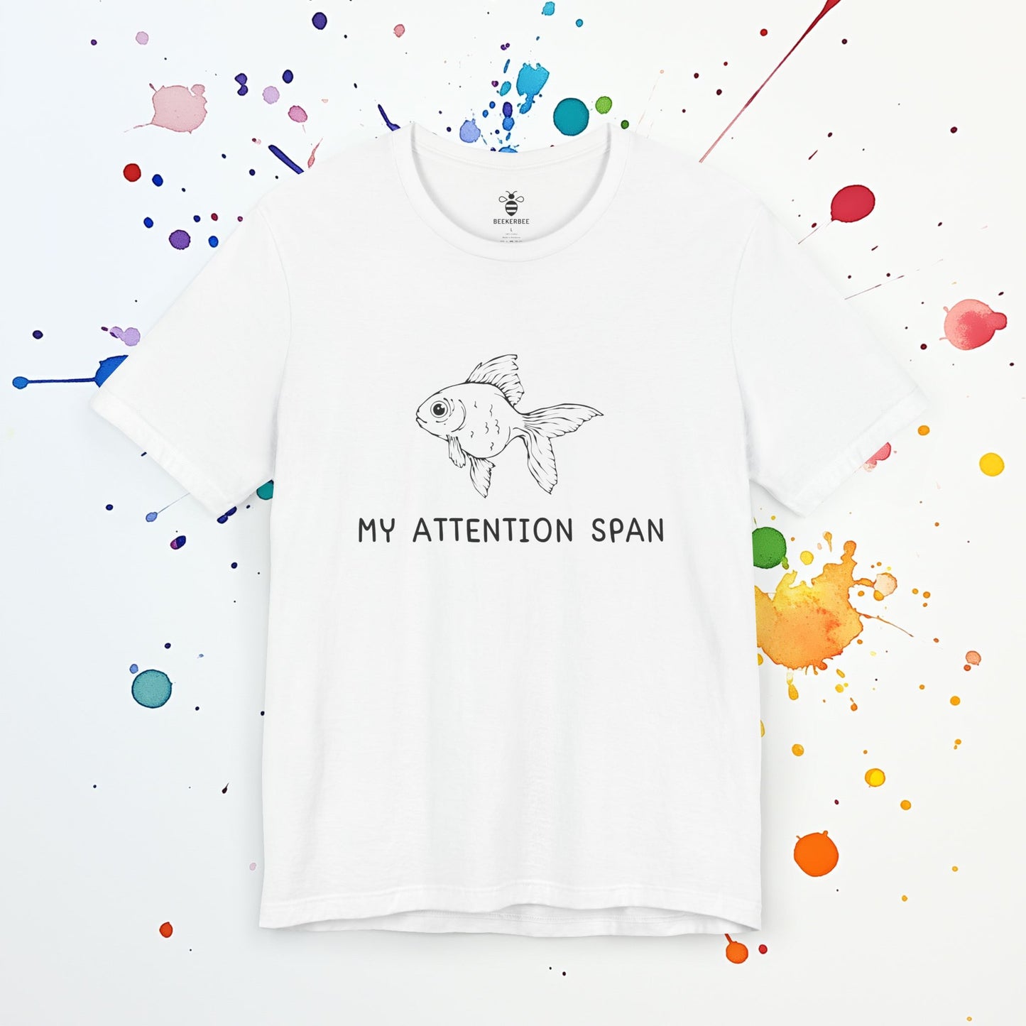 My Attention Span (Unisex)