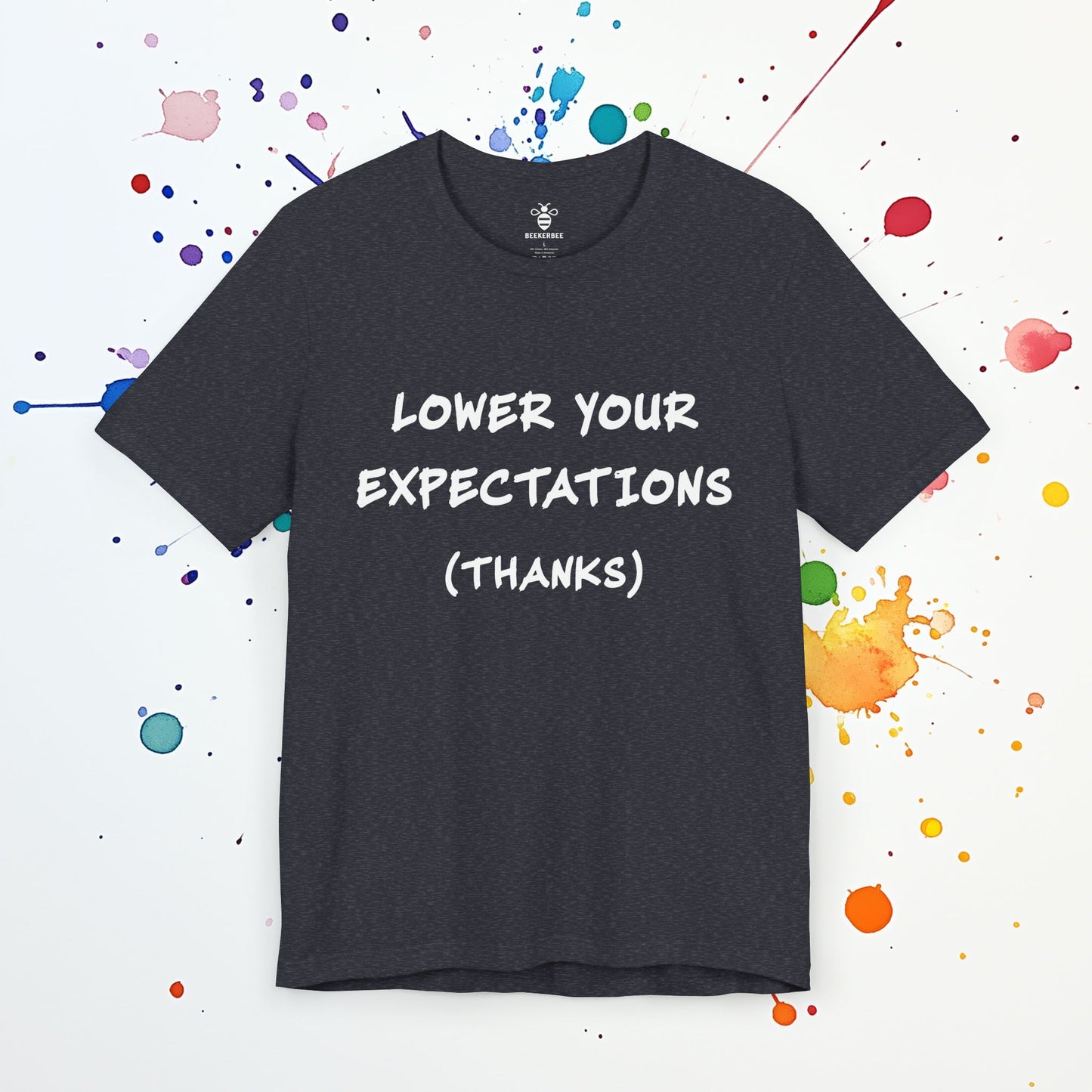 Lower Your Expectations T-Shirt | Funny Mental Health Shirt | Overthinking & Anxiety Tee