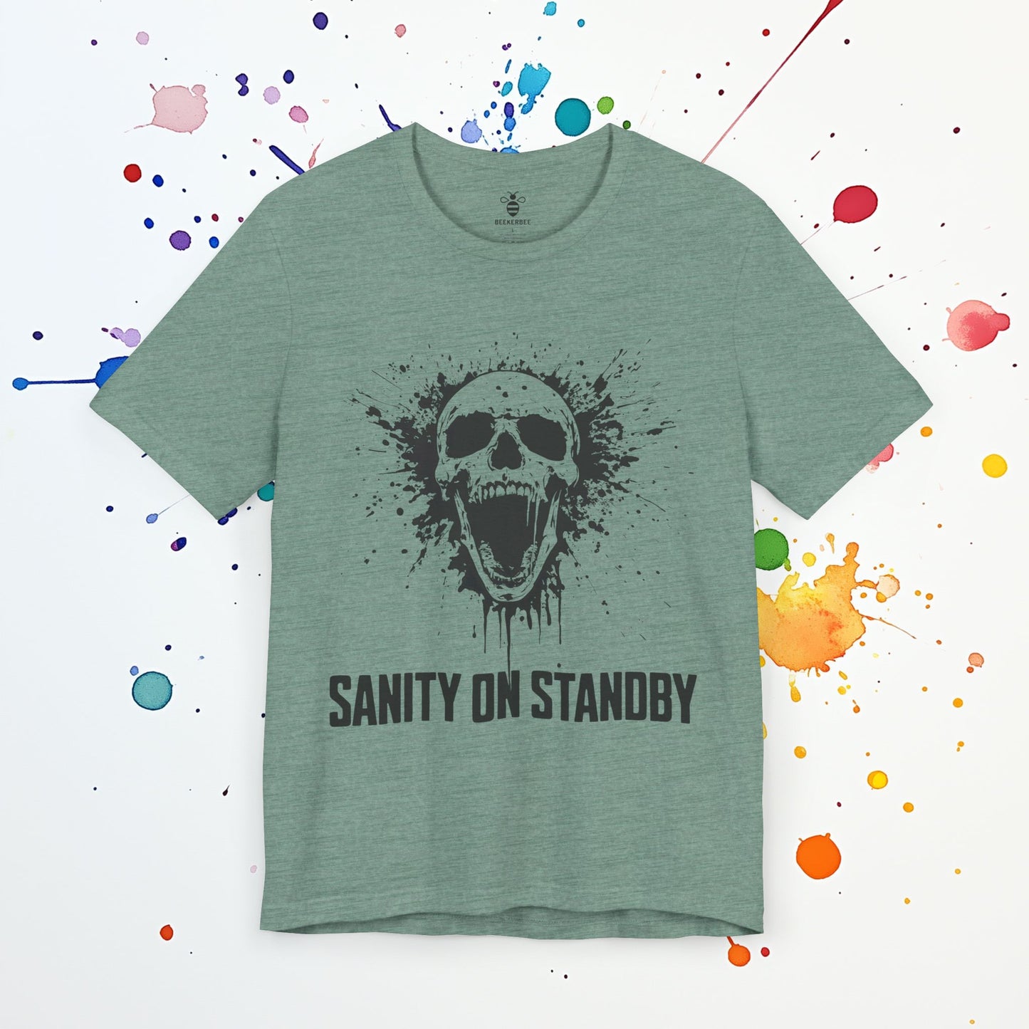 Sanity on Standby T-Shirt | Funny Burnout Tee | Mental Breakdown & Chaos Humor