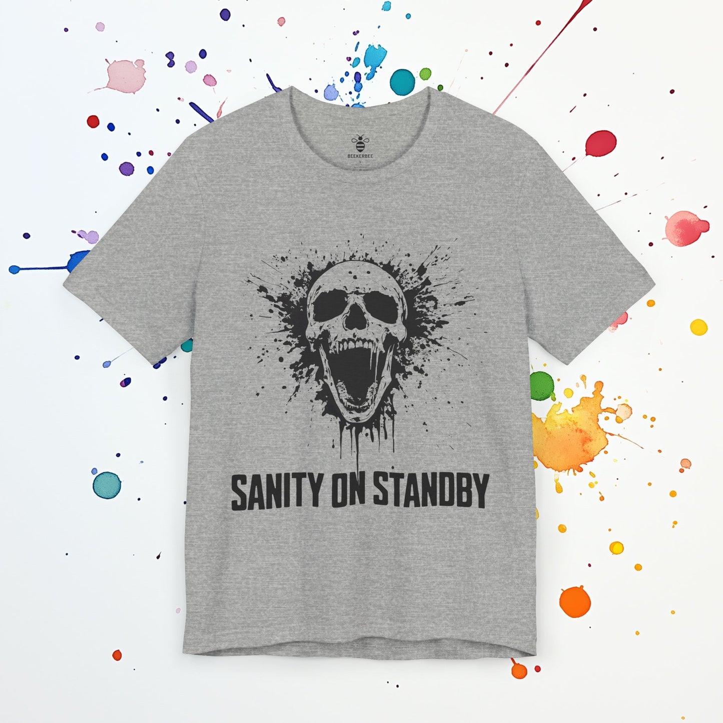 Sanity on Standby T-Shirt | Funny Burnout Tee | Mental Breakdown & Chaos Humor
