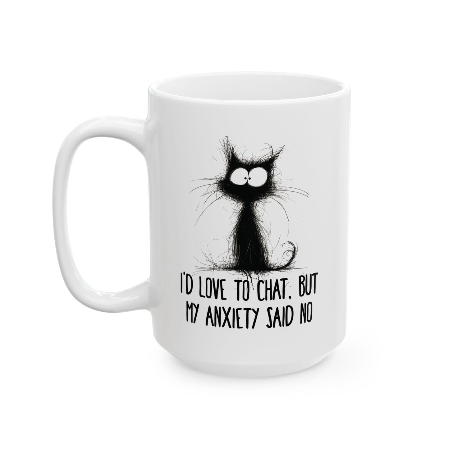 Anxiety Said No Mug | Funny Coffee Cup | Introvert & Social Anxiety Humor Gift