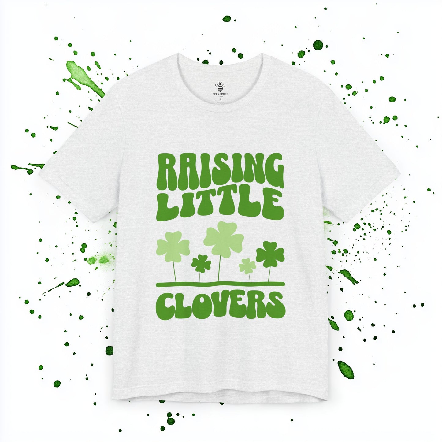 Raising Little Clovers – St Patricks Parent Shirt (Unisex)