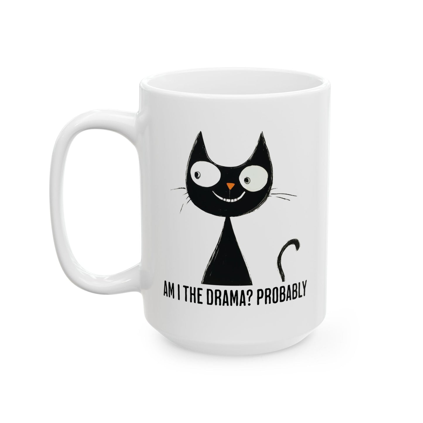 Am I the Drama? Mug | Funny Coffee Cup | Sarcastic & Chaotic Humor Gift