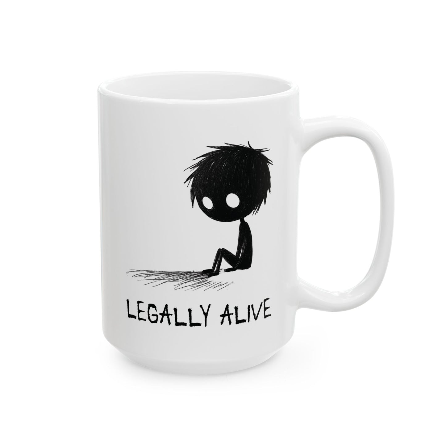 Legally Alive Mug | Funny Existential Coffee Cup | Dark Humor & Mental Health Gift