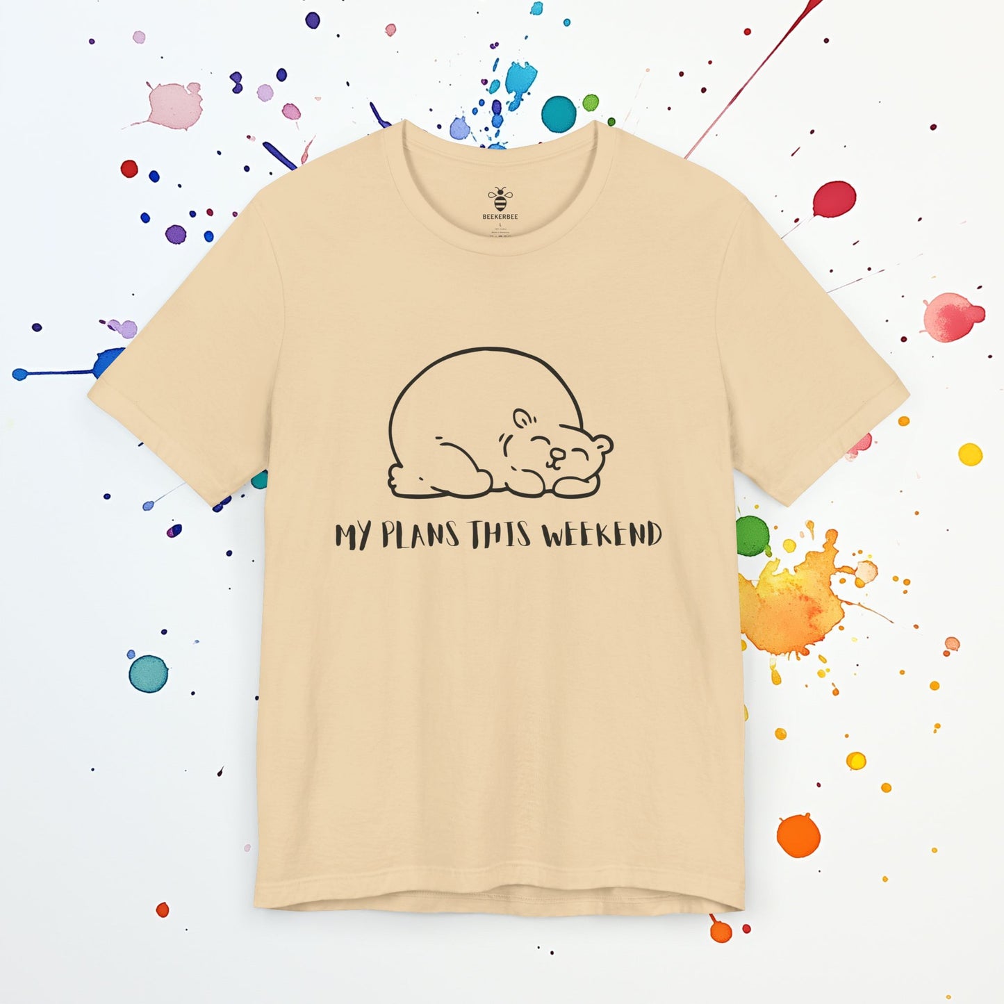 My Plans This Weekend (Unisex)