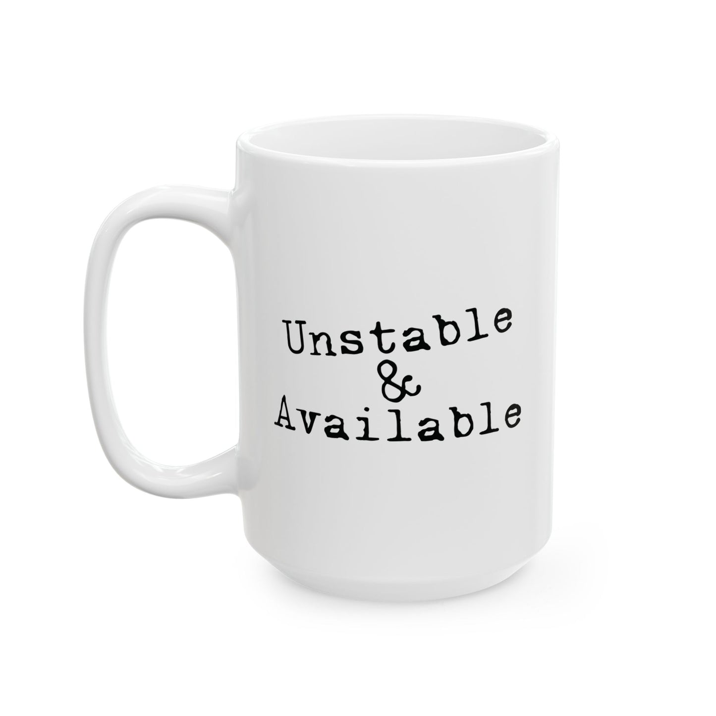 Unstable & Available | Funny Mental Health & Dating Humor Design