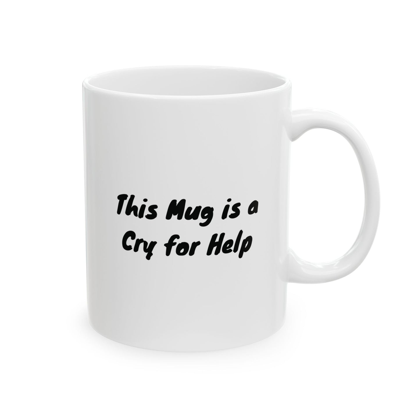 Cry for Help Mug | Funny Coffee Cup | Mental Health & Sarcastic Humor Gift