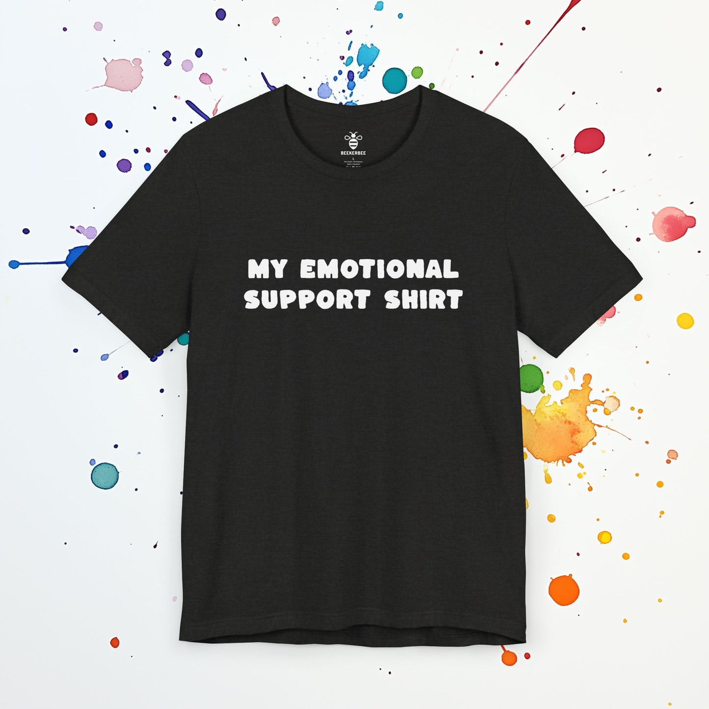 My Emotional Support Shirt | Funny Comfort Tee | Anxiety & Chaos Aesthetic