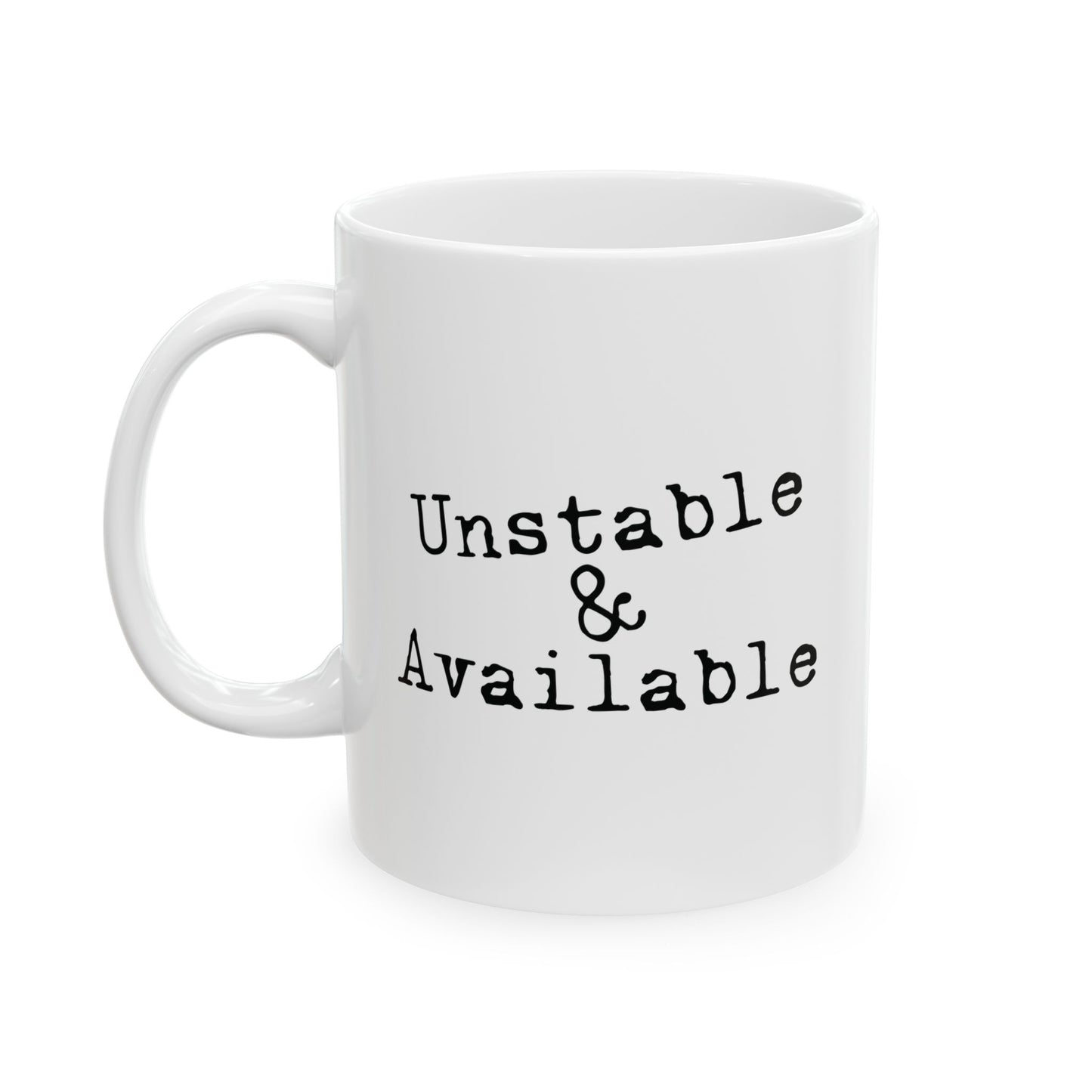 Unstable & Available | Funny Mental Health & Dating Humor Design