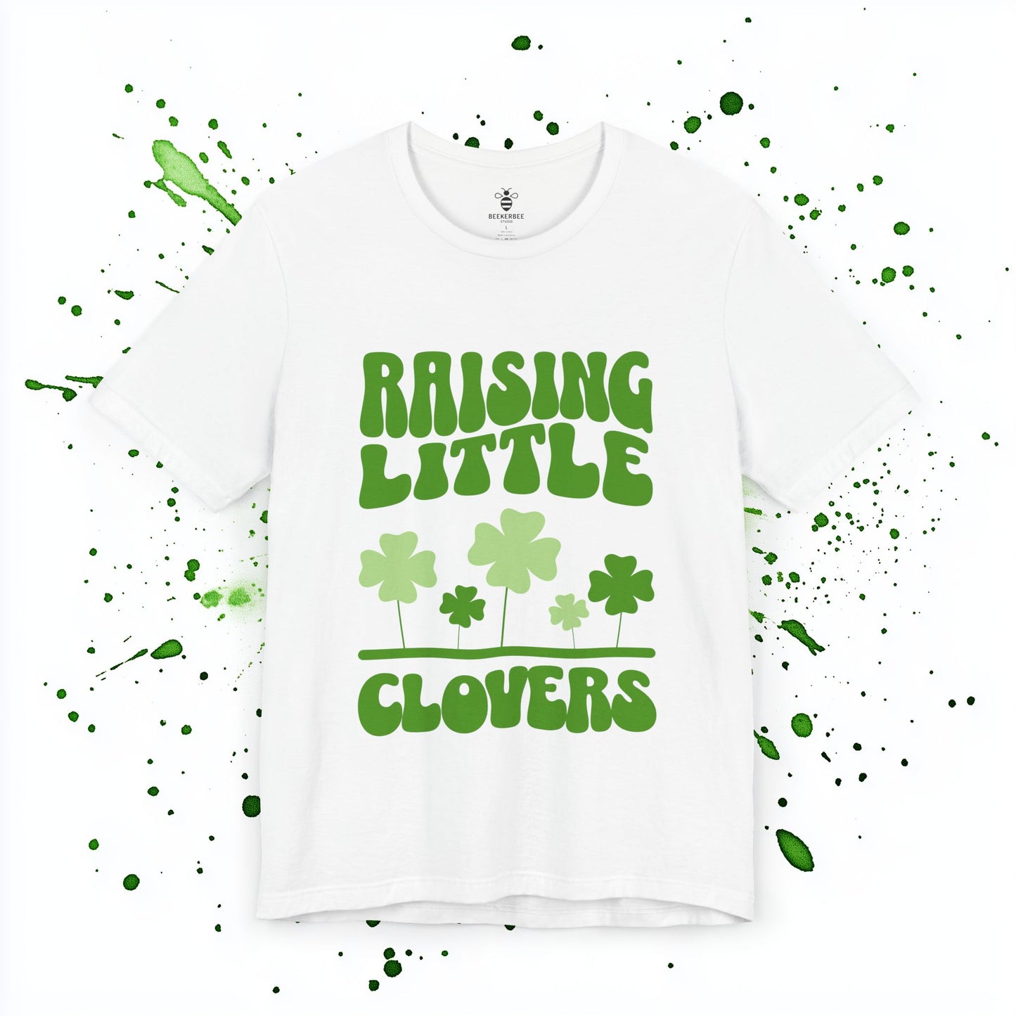 Raising Little Clovers – St Patricks Parent Shirt (Unisex)