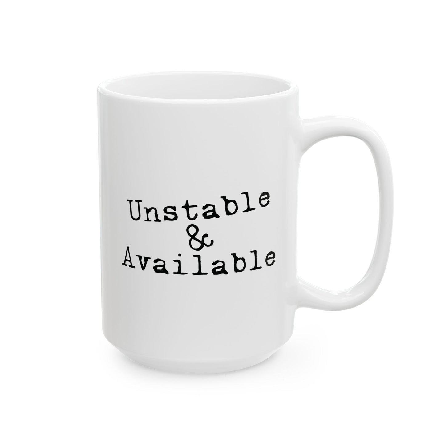 Unstable & Available | Funny Mental Health & Dating Humor Design