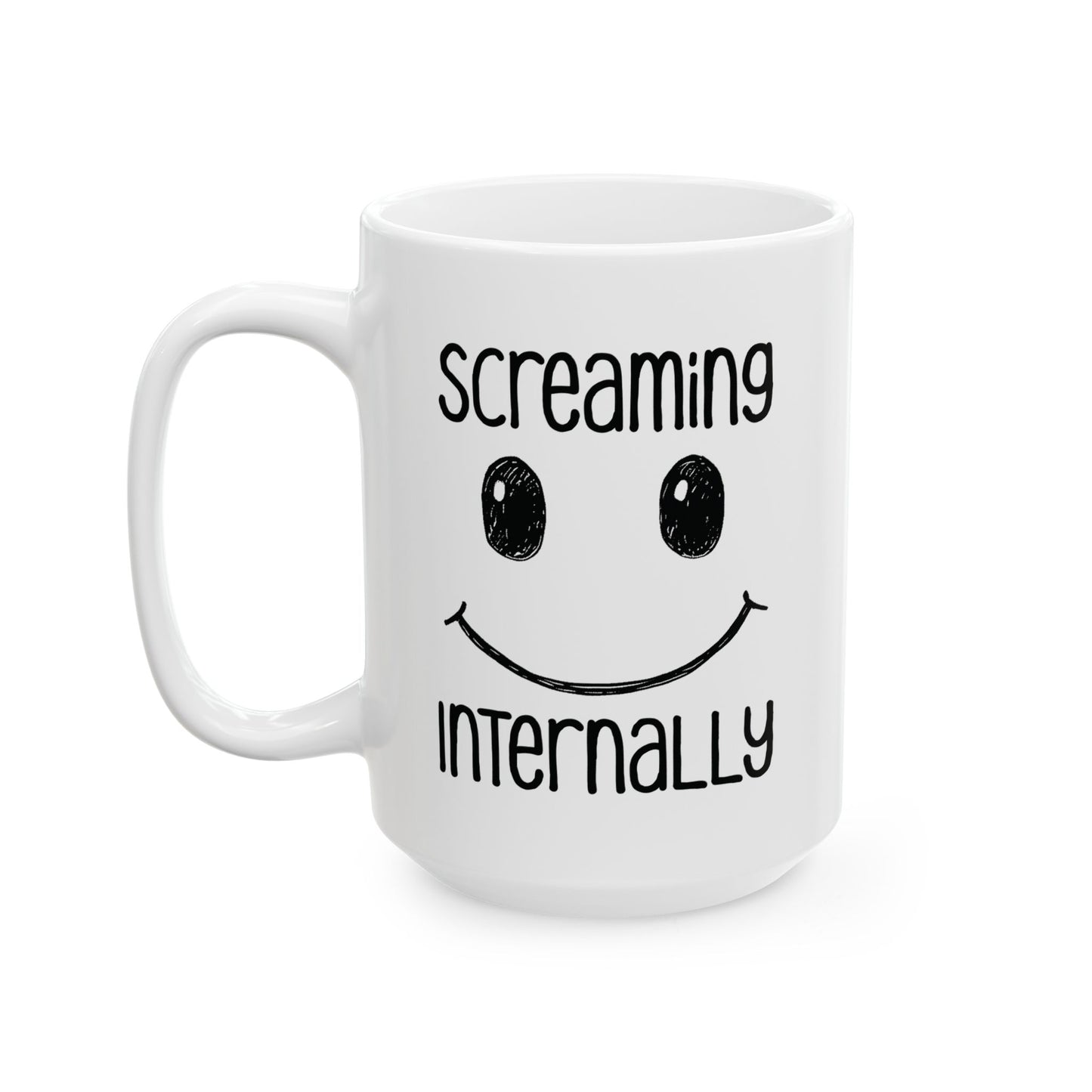 Screaming Internally Mug | Funny Coffee Cup | Sarcastic Anxiety Humor Gift