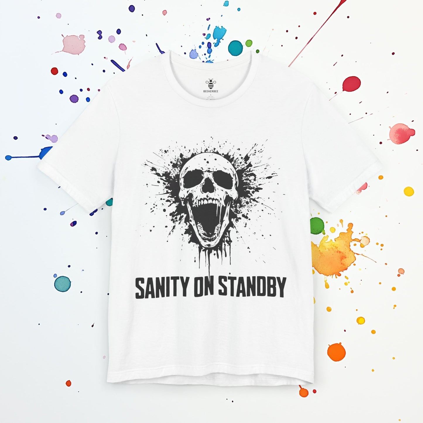 Sanity on Standby T-Shirt | Funny Burnout Tee | Mental Breakdown & Chaos Humor