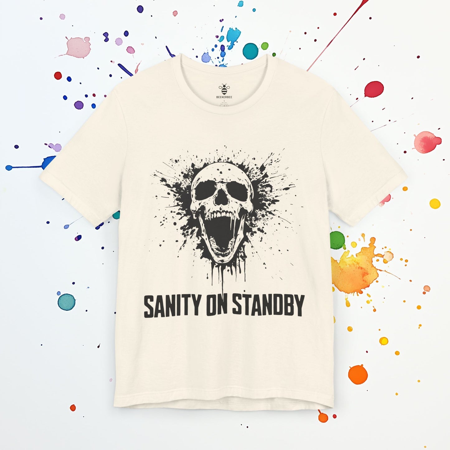 Sanity on Standby T-Shirt | Funny Burnout Tee | Mental Breakdown & Chaos Humor