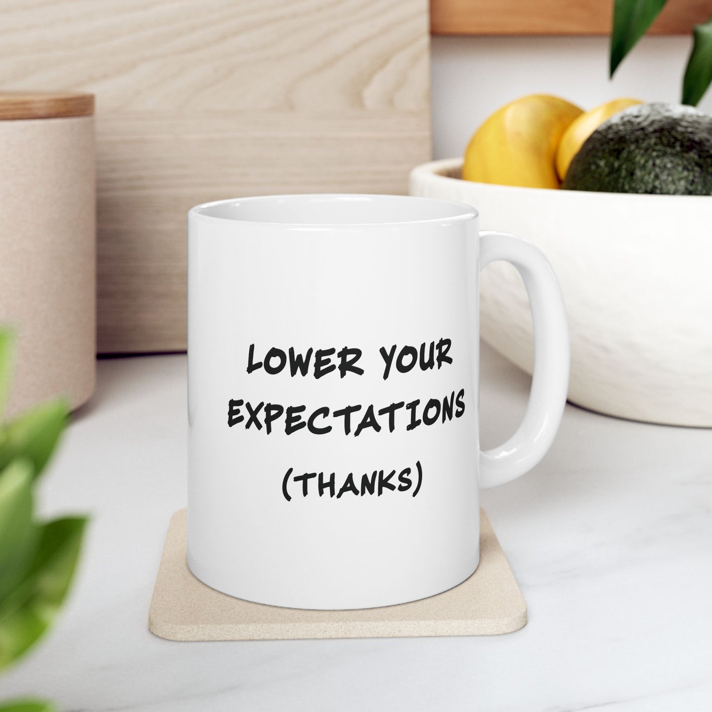 Lower Your Expectations Mug | Funny Coffee Cup | Sarcastic Mental Health Humor Gift