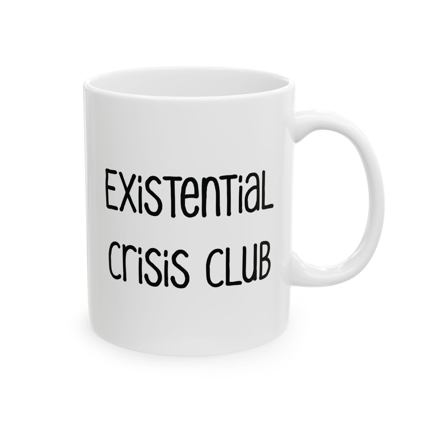 Existential Crisis Club Mug | Funny Coffee Cup | Overthinking & Anxiety Humor Gift