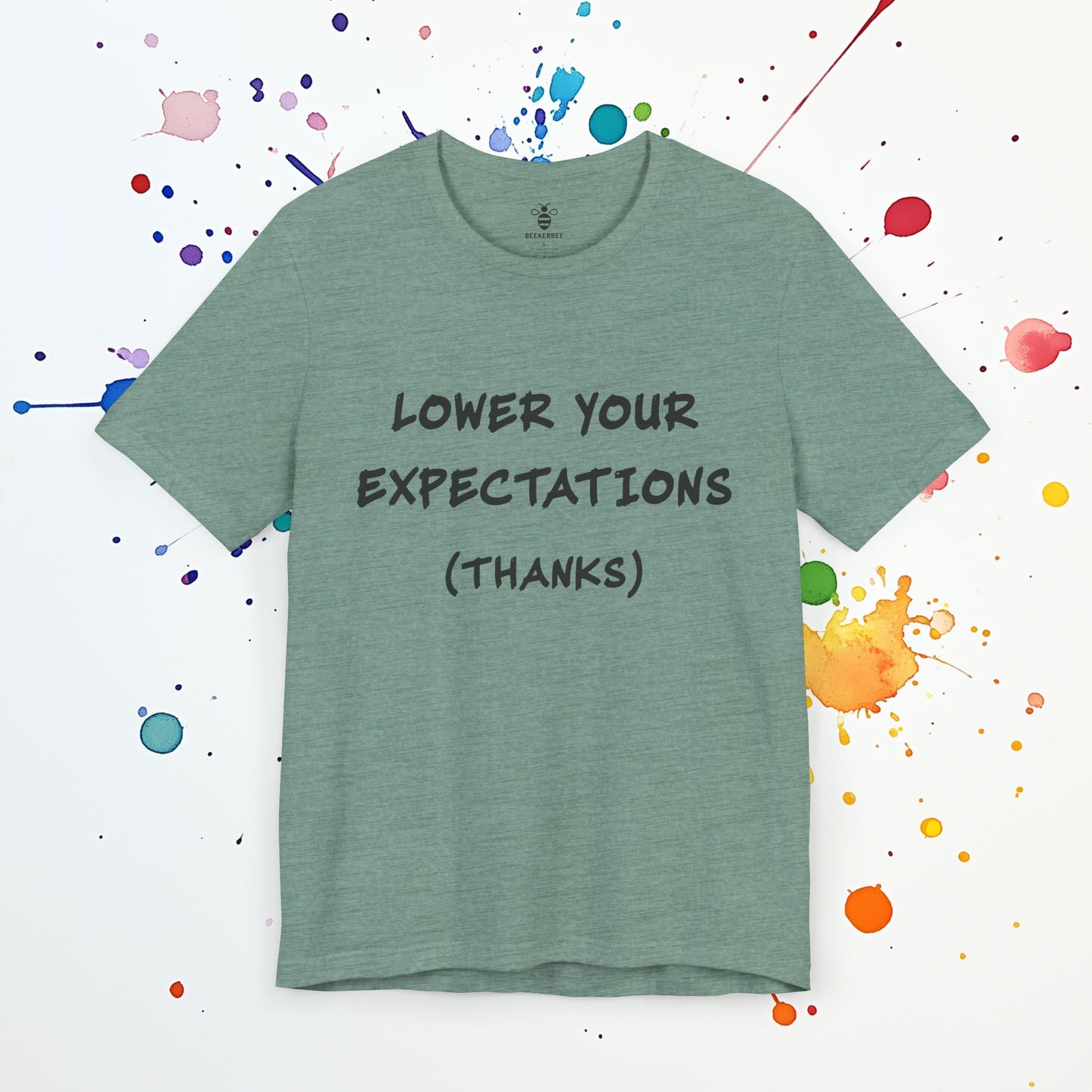 Lower Your Expectations T-Shirt | Funny Mental Health Shirt | Overthinking & Anxiety Tee