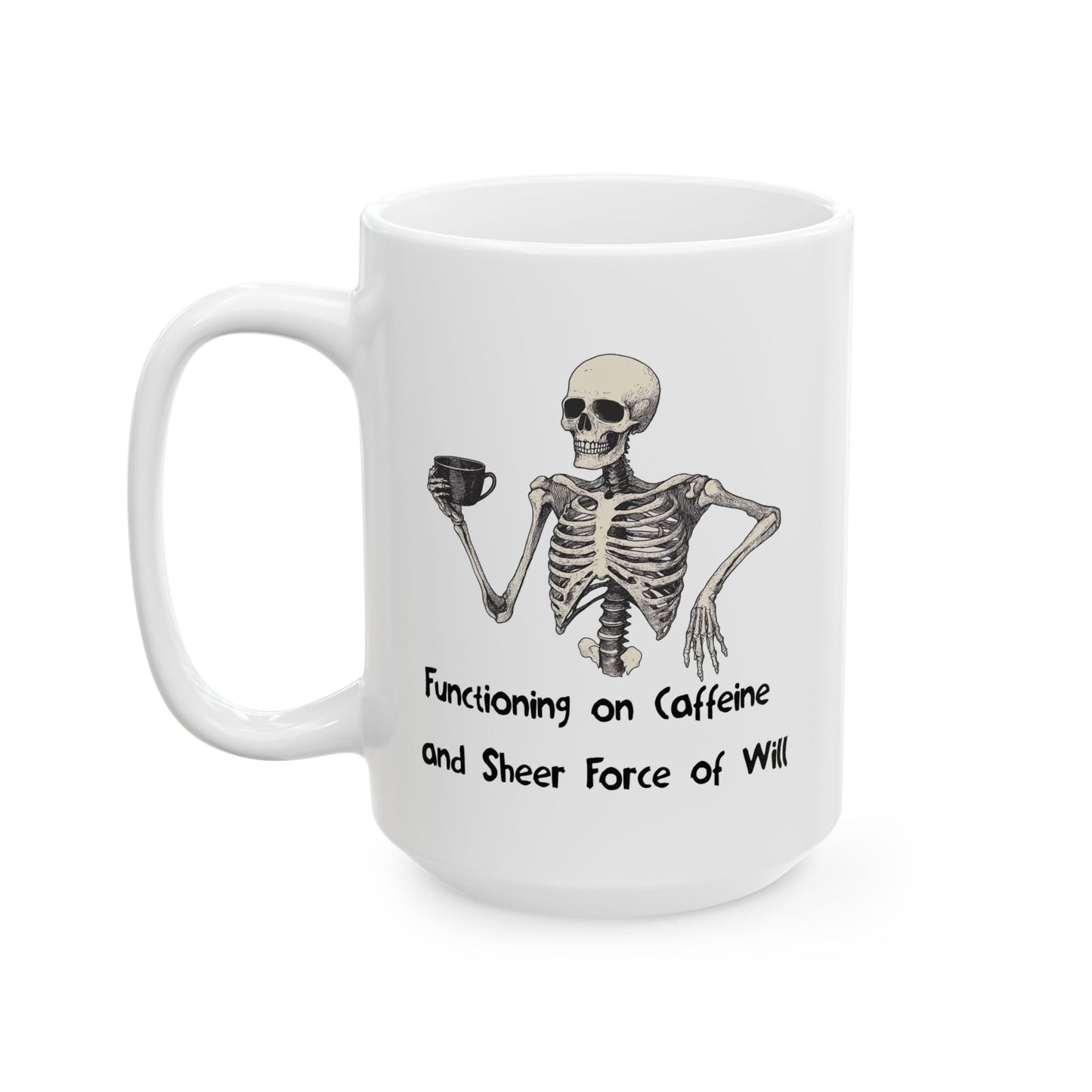 Functioning on Caffeine Mug | Funny Coffee Cup | Skeleton & Burnout Humor Gift