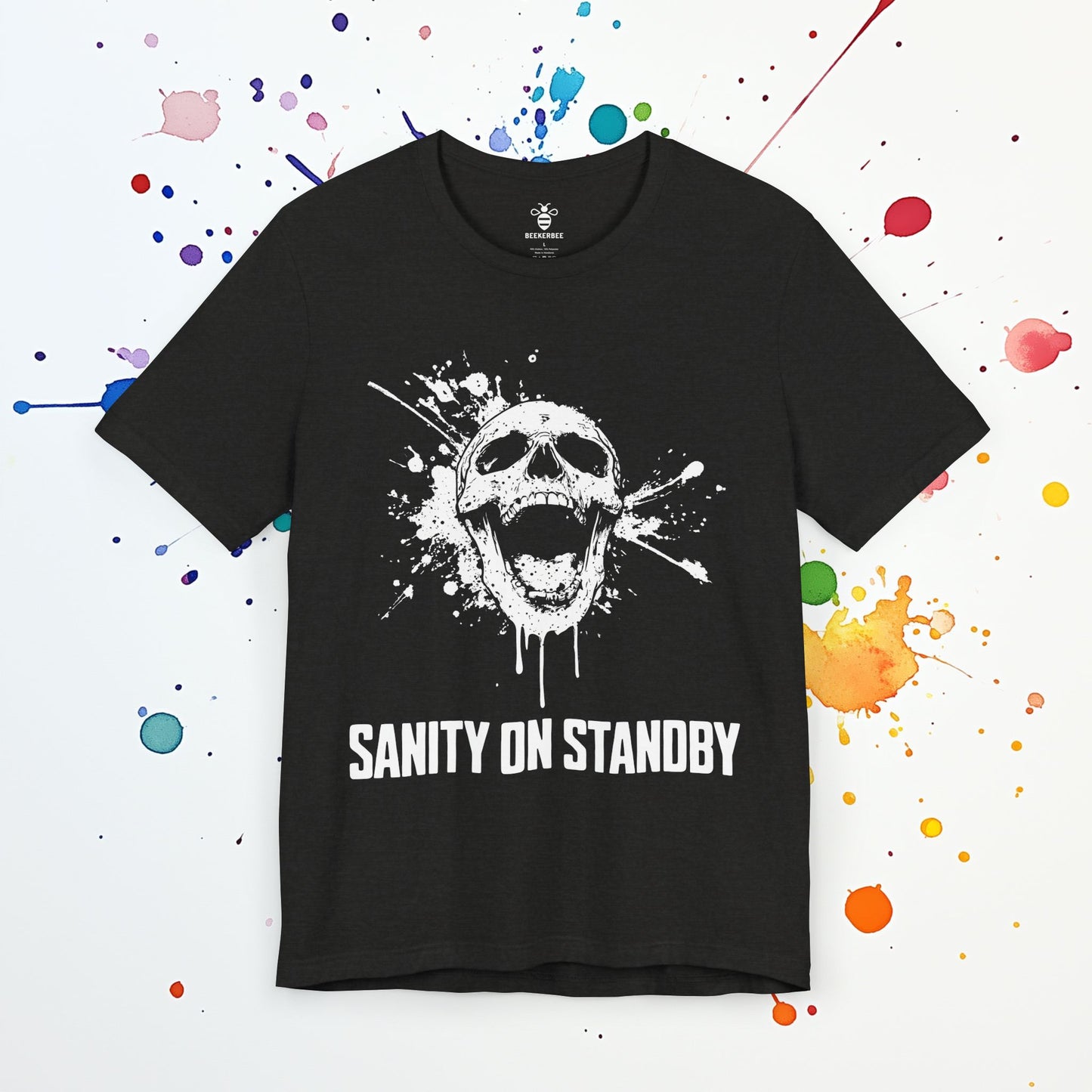 Sanity on Standby T-Shirt | Funny Burnout Tee | Mental Breakdown & Chaos Humor