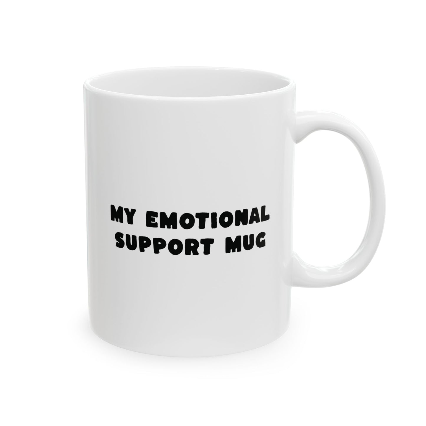 My Emotional Support Mug | Funny Coffee Cup | Mental Health & Sarcastic Humor Gift