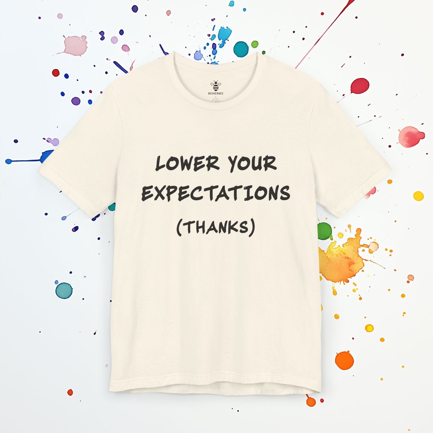 Lower Your Expectations T-Shirt | Funny Mental Health Shirt | Overthinking & Anxiety Tee