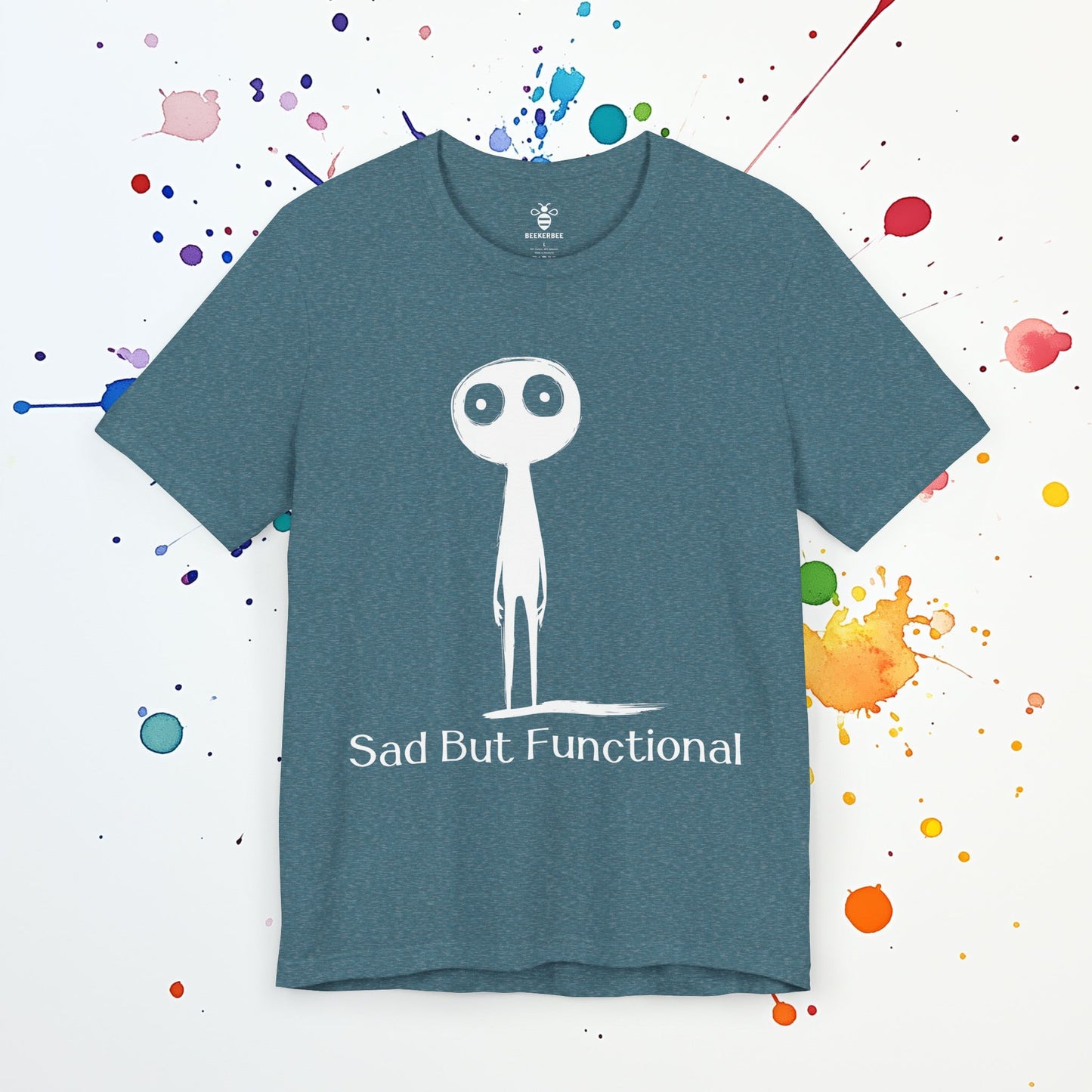 Sad But Functional T-Shirt | Funny Mental Health Tee | High-Functioning Depression Humor