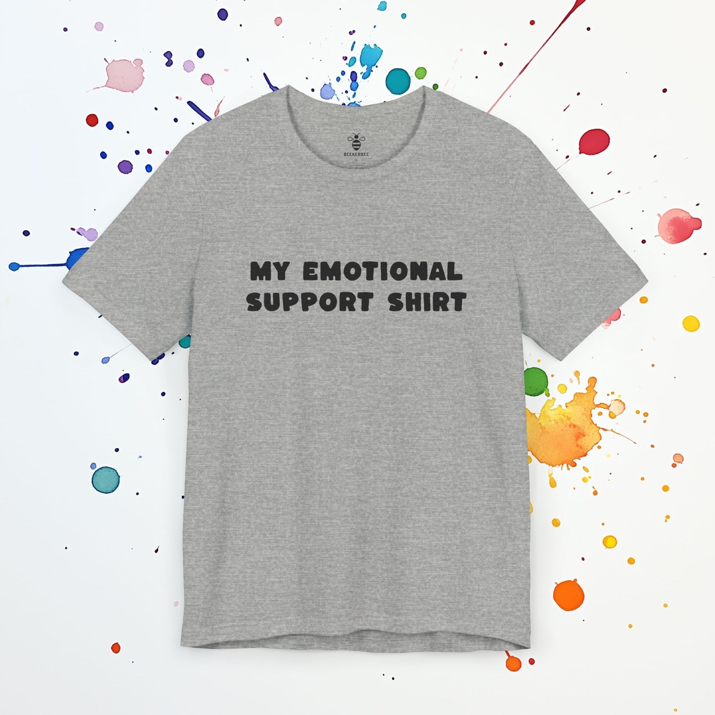 My Emotional Support Shirt | Funny Comfort Tee | Anxiety & Chaos Aesthetic