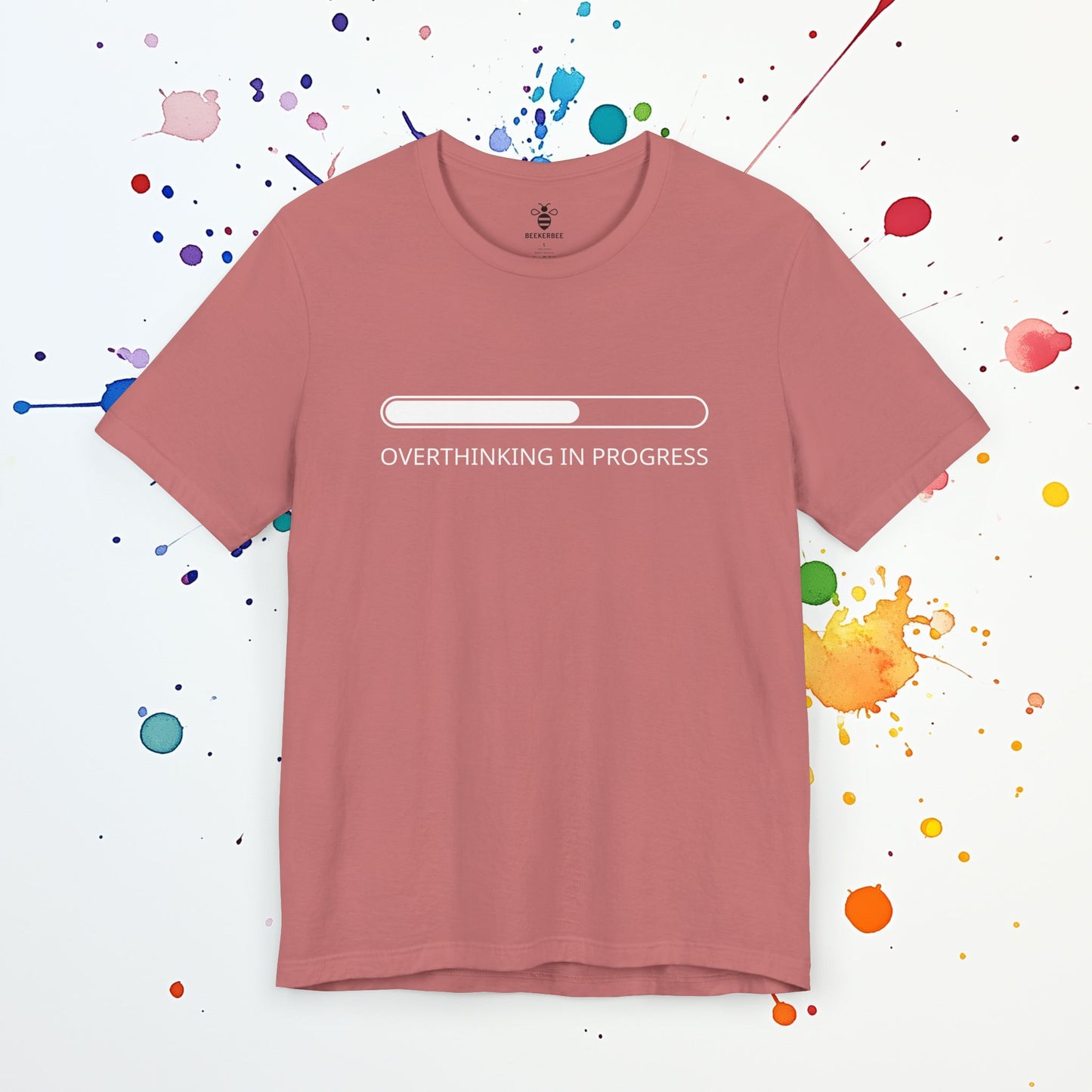 Overthinking In Progress (Unisex)