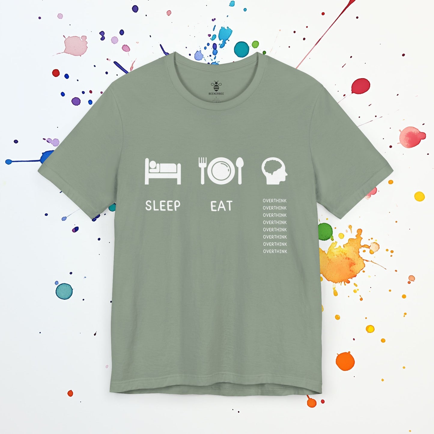 Sleep Eat Overthink (Unisex)