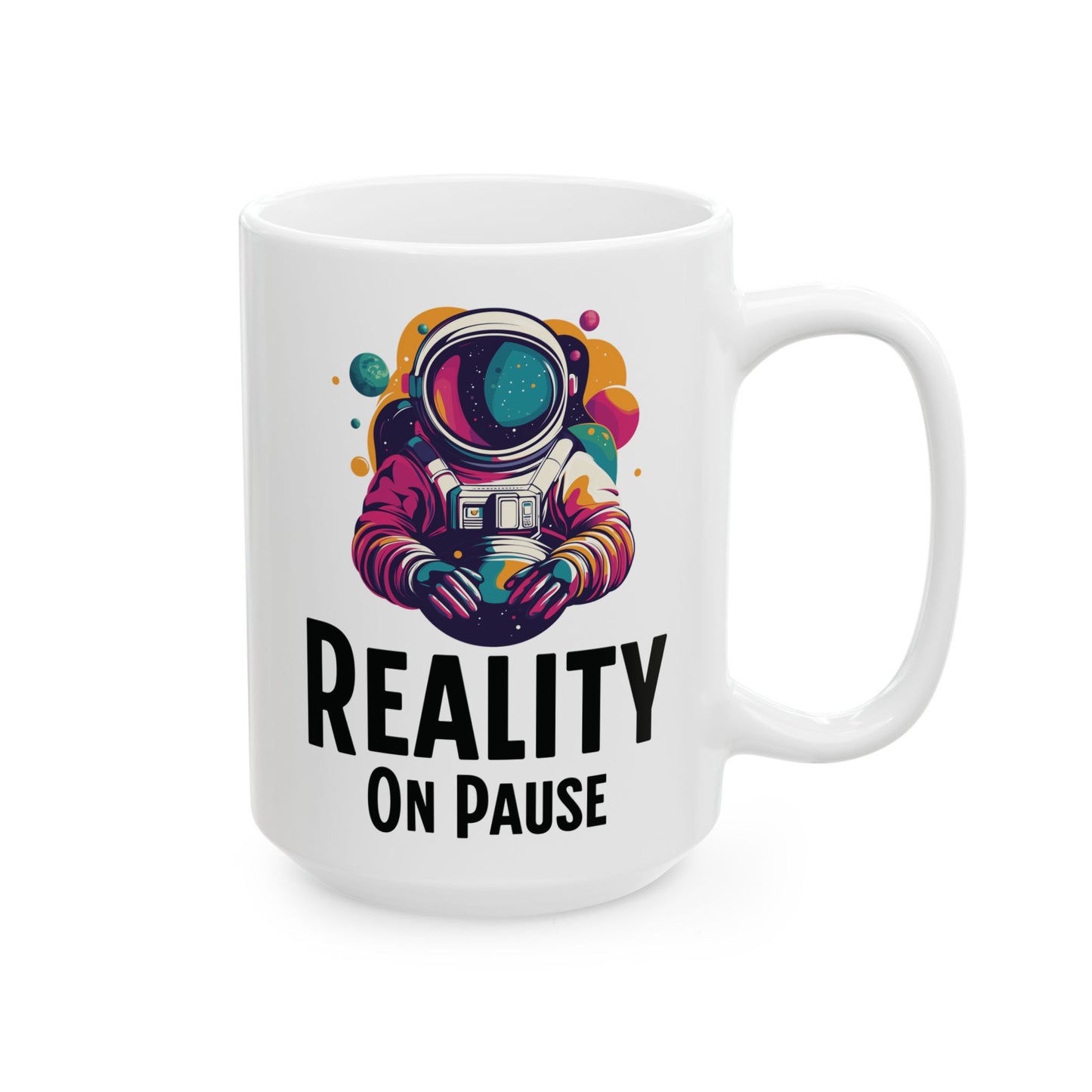 Reality On Pause Ceramic Coffee Mug – Funny Mental Health Gift