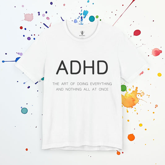 ADHD The Art of... (Unisex)