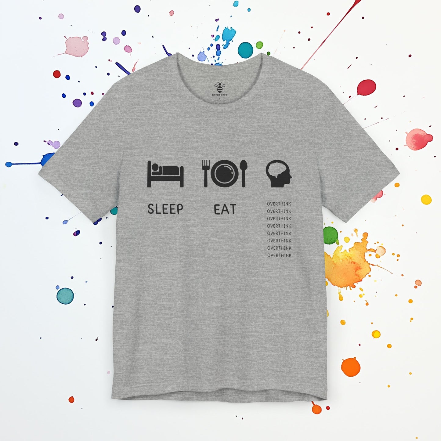Sleep Eat Overthink (Unisex)