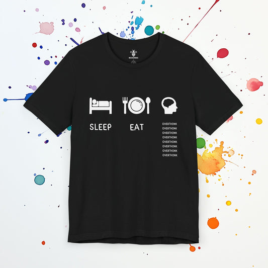 Sleep Eat Overthink (Unisex)