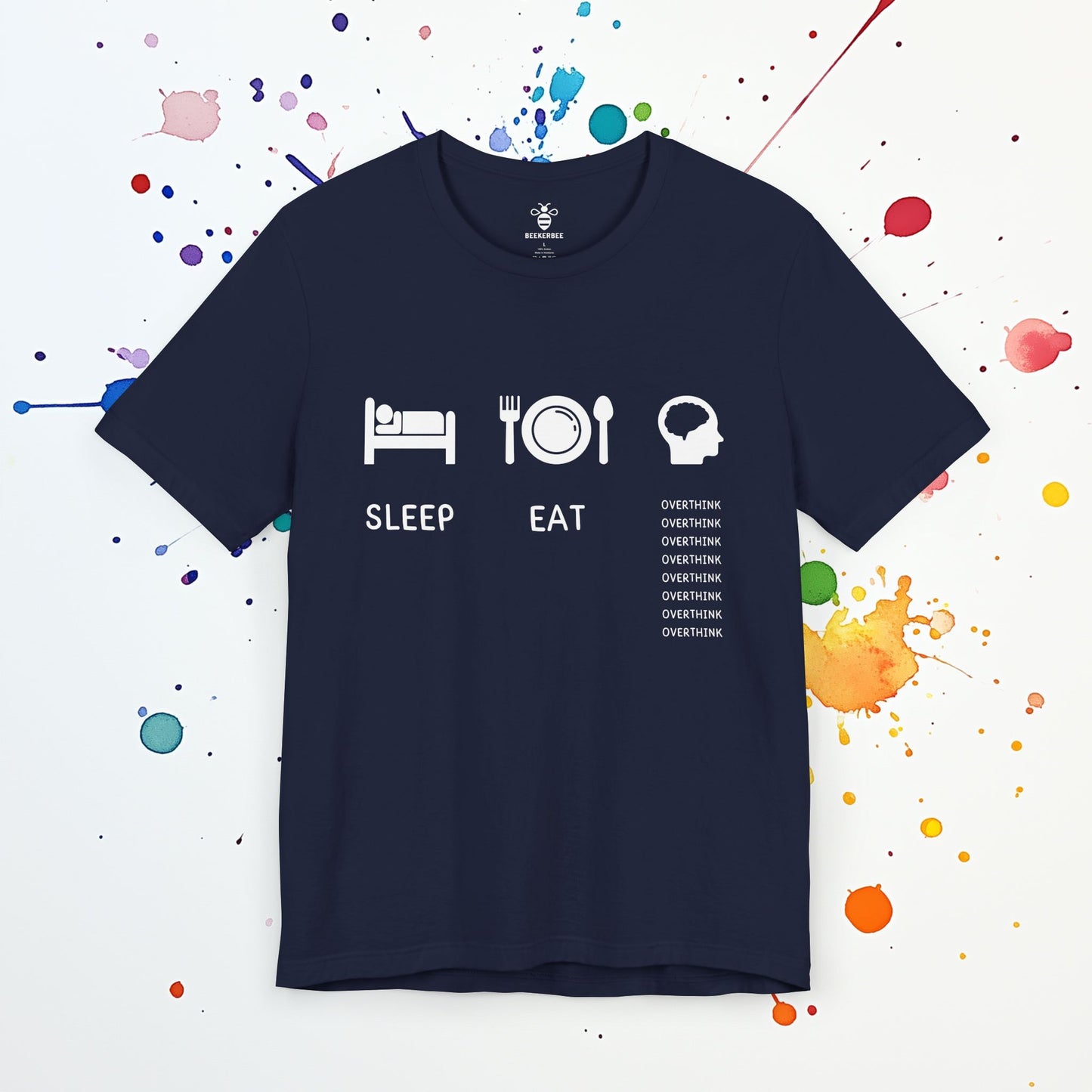 Sleep Eat Overthink (Unisex)