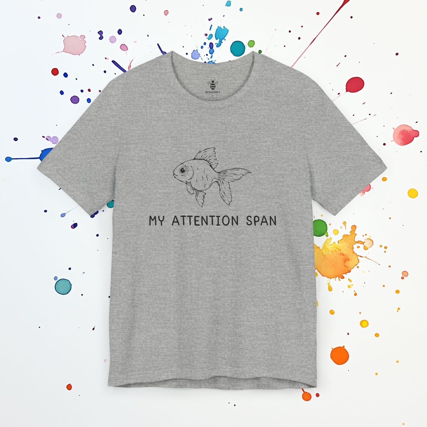 My Attention Span (Unisex)