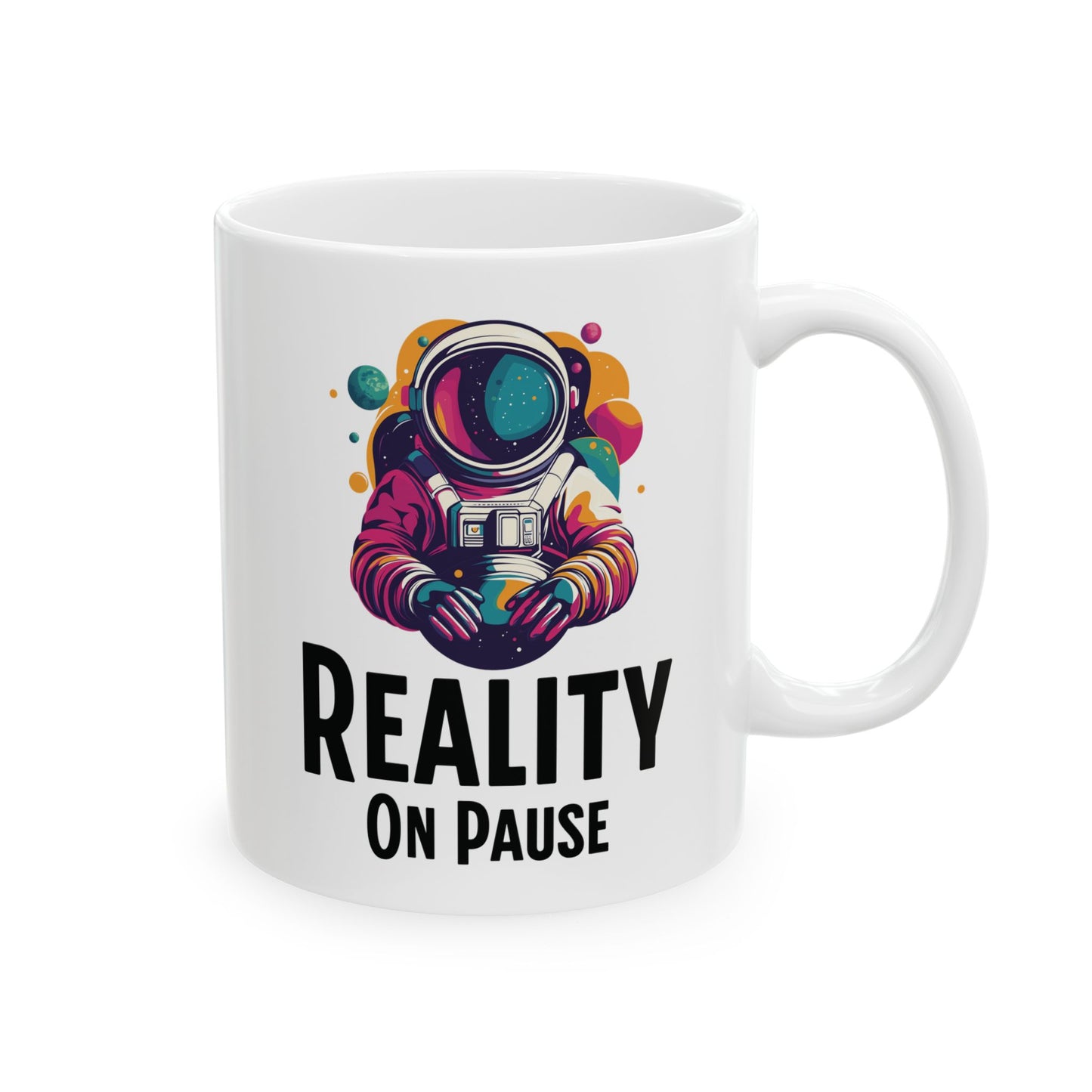 Reality On Pause Ceramic Coffee Mug – Funny Mental Health Gift