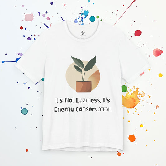 Energy Conservation T-Shirt | Funny Introvert Tee | Mental Health & Self-Care Humor