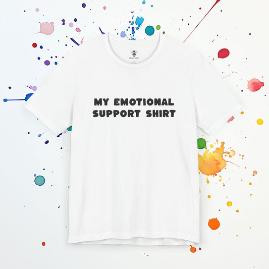 My Emotional Support Shirt | Funny Comfort Tee | Anxiety & Chaos Aesthetic